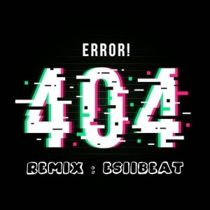 دانلود ریمیکس ارور 404 ریمیکس ارور 404