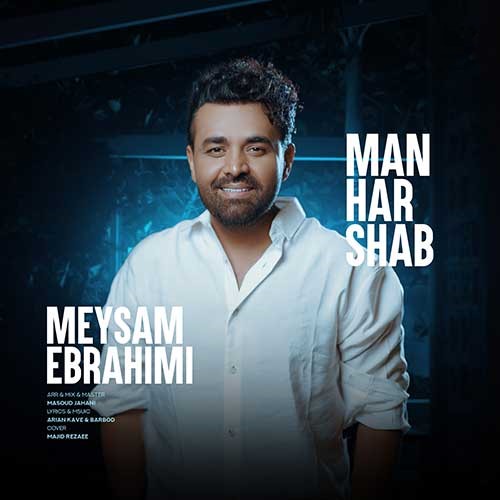 Meysam Ebrahimi – Man Har Shab