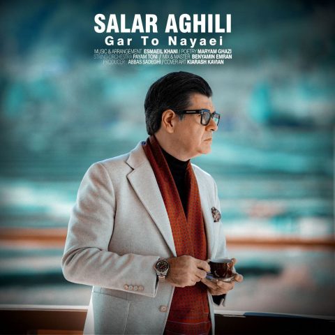 Salar Aghili – Gar To Nayaei