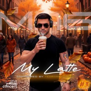 دانلود ریمیکس مای لاته 3 ریمیکس مای لاته 3